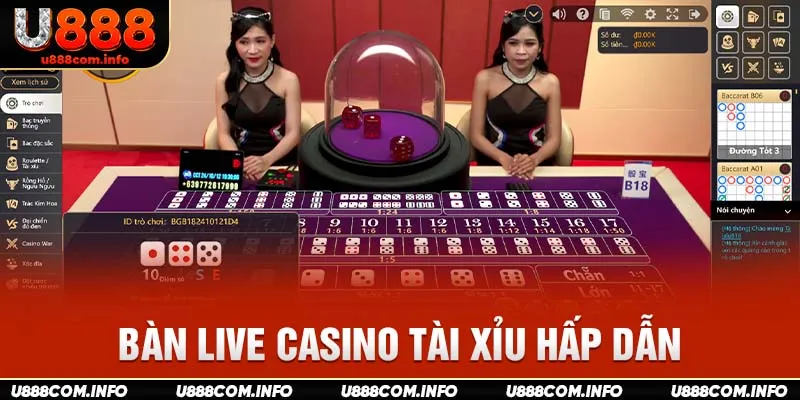 Bàn live casino Tài xỉu hấp dẫn