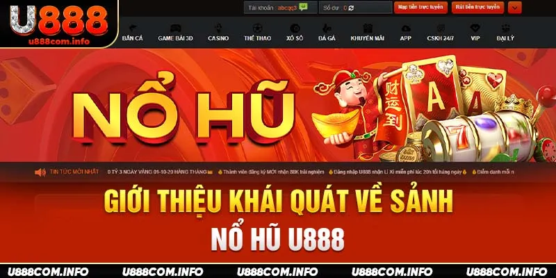 Giới thiệu khái quát về sảnh nổ hũ U888