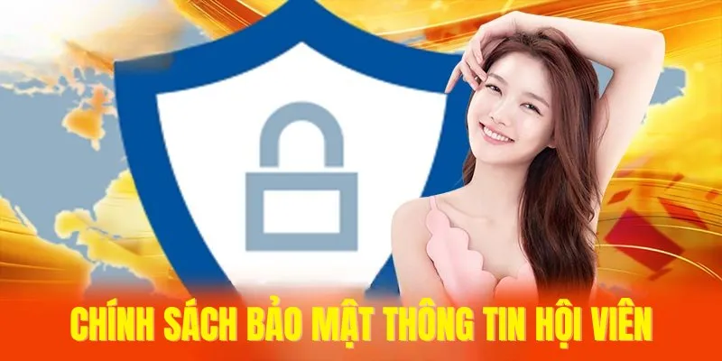 Nội dung chi tiết chính sách bảo mật thông tin người dùng