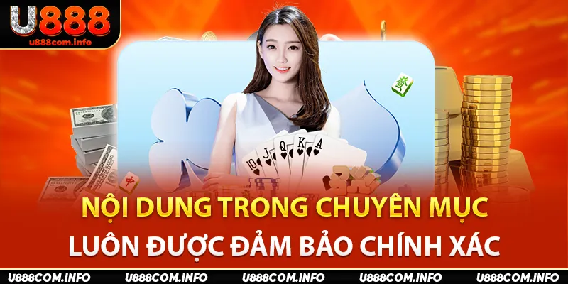 Nội dung trong chuyên mục luôn được đảm bảo chính xác